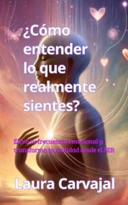 Cómo entender lo que realmente sientes